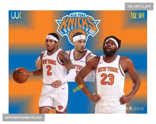 尼克斯十一人轮换掀翻骑士,深度轮换战术初显成效 尼克斯十一人轮换掀翻骑士,深度轮换战术初显成效